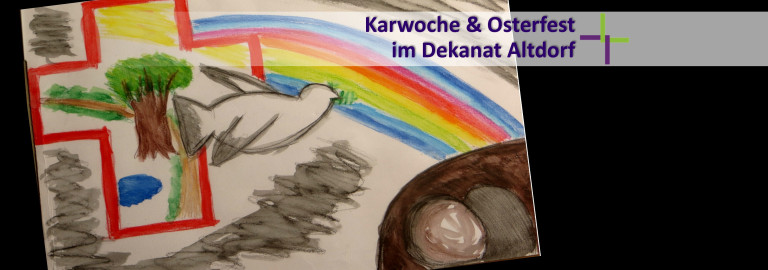 Karwoche & Ostern im Dekanat Altdorf